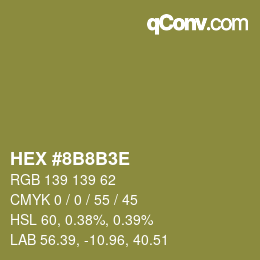 Color code: HEX #8B8B3E | qconv.com