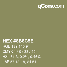 カラーコード: HEX #8B8C5E | qconv.com