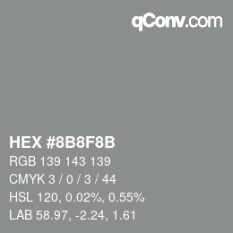 颜色代码: HEX #8B8F8B | qconv.com