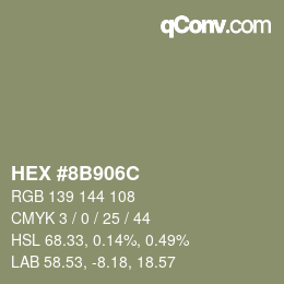 カラーコード: HEX #8B906C | qconv.com