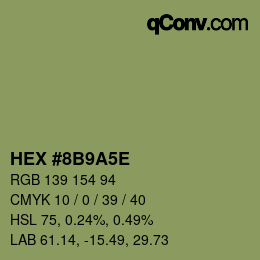 カラーコード: HEX #8B9A5E | qconv.com
