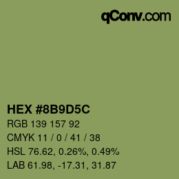 颜色代码: HEX #8B9D5C | qconv.com