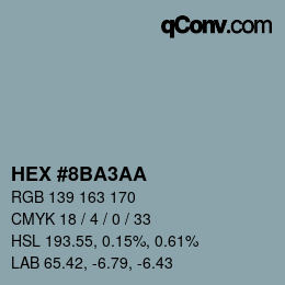 カラーコード: HEX #8BA3AA | qconv.com