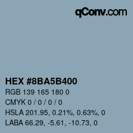 Color code: HEX #8BA5B400 | qconv.com