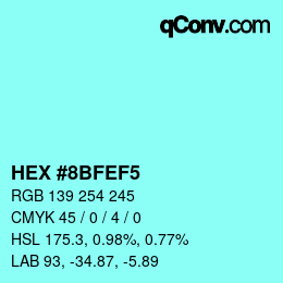 Color code: HEX #8BFEF5 | qconv.com