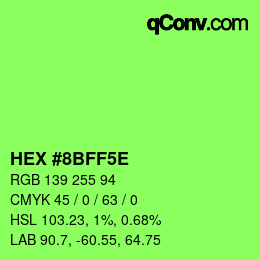Farbcode: HEX #8BFF5E | qconv.com