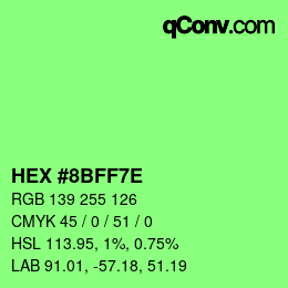 Color code: HEX #8BFF7E | qconv.com