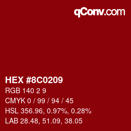 Color code: HEX #8C0209 | qconv.com