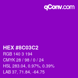 カラーコード: HEX #8C03C2 | qconv.com