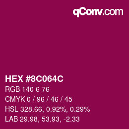 カラーコード: HEX #8C064C | qconv.com