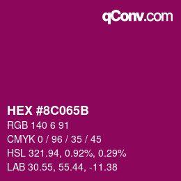 カラーコード: HEX #8C065B | qconv.com