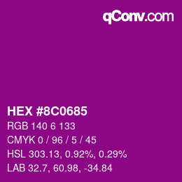 Color code: HEX #8C0685 | qconv.com