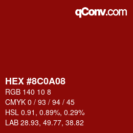 カラーコード: HEX #8C0A08 | qconv.com