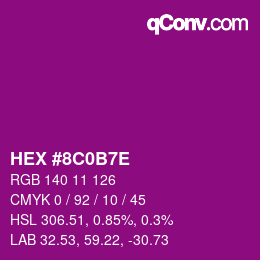 カラーコード: HEX #8C0B7E | qconv.com