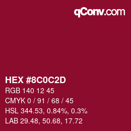 カラーコード: HEX #8C0C2D | qconv.com