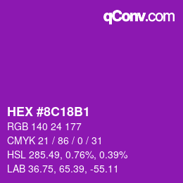 Color code: HEX #8C18B1 | qconv.com