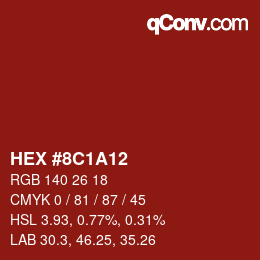 カラーコード: HEX #8C1A12 | qconv.com