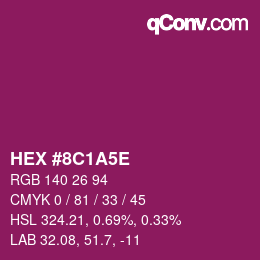 Color code: HEX #8C1A5E | qconv.com