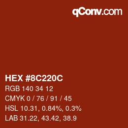 カラーコード: HEX #8C220C | qconv.com