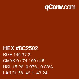 カラーコード: HEX #8C2502 | qconv.com