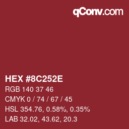 カラーコード: HEX #8C252E | qconv.com