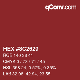 カラーコード: HEX #8C2629 | qconv.com