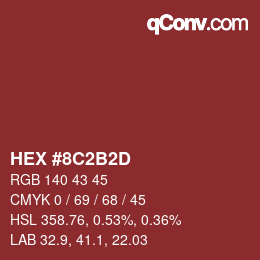 カラーコード: HEX #8C2B2D | qconv.com