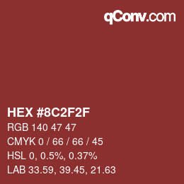 Color code: HEX #8C2F2F | qconv.com