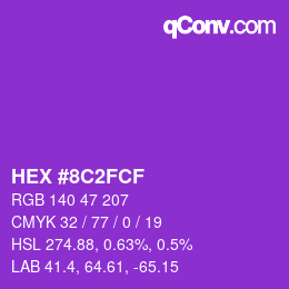 カラーコード: HEX #8C2FCF | qconv.com
