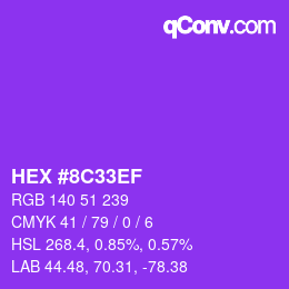 カラーコード: HEX #8C33EF | qconv.com