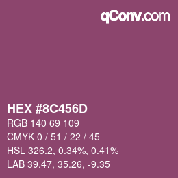 颜色代码: HEX #8C456D | qconv.com