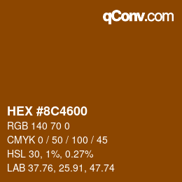Color code: HEX #8C4600 | qconv.com