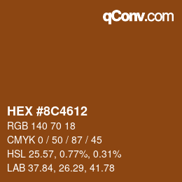 Color code: HEX #8C4612 | qconv.com
