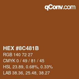 Color code: HEX #8C481B | qconv.com