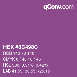 カラーコード: HEX #8C498C | qconv.com