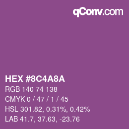 カラーコード: HEX #8C4A8A | qconv.com