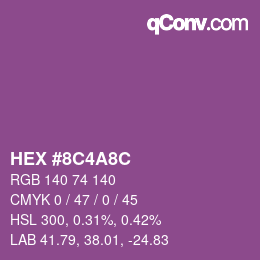 Farbcode: HEX #8C4A8C | qconv.com