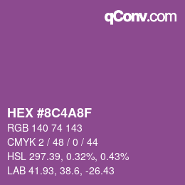 カラーコード: HEX #8C4A8F | qconv.com