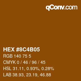 カラーコード: HEX #8C4B05 | qconv.com