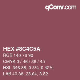 カラーコード: HEX #8C4C5A | qconv.com