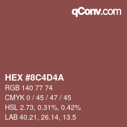 颜色代码: HEX #8C4D4A | qconv.com