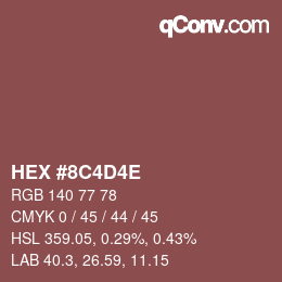 Color code: HEX #8C4D4E | qconv.com