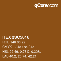 カラーコード: HEX #8C5016 | qconv.com