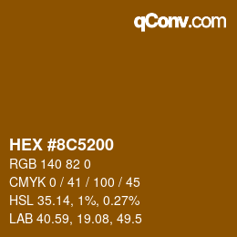 カラーコード: HEX #8C5200 | qconv.com