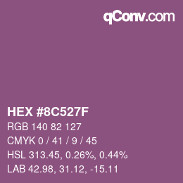 颜色代码: HEX #8C527F | qconv.com