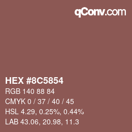 Color code: HEX #8C5854 | qconv.com