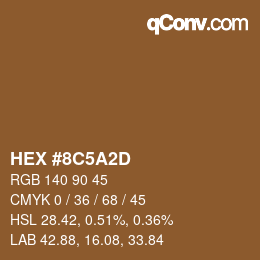 カラーコード: HEX #8C5A2D | qconv.com