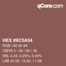 Color code: HEX #8C5A54 | qconv.com