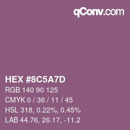 颜色代码: HEX #8C5A7D | qconv.com