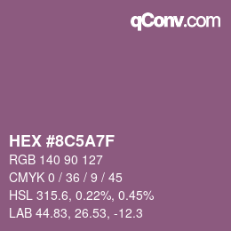 Farbcode: HEX #8C5A7F | qconv.com